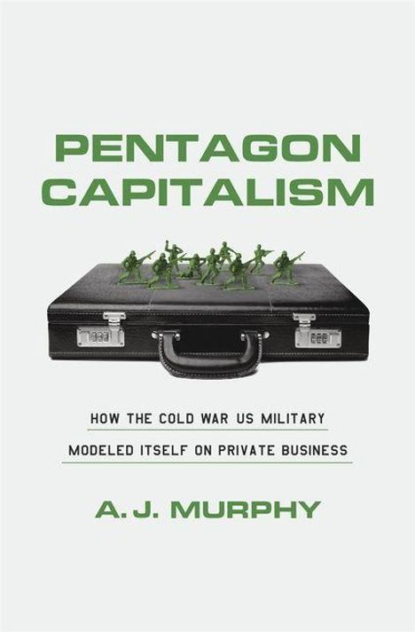 Buchtitel "Pentagon Capitalism". Untertitel erklärt US-Militär und Privatwirtschaft. Grünes Spielzeug-Soldaten-Logo.