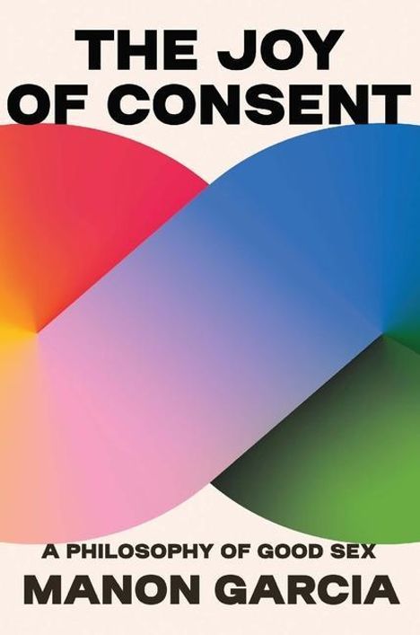 Manon Garcia: The Joy of Consent, Buch