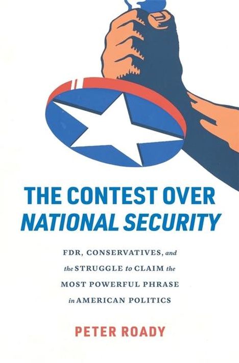 Peter Roady: The Contest over National Security, Buch