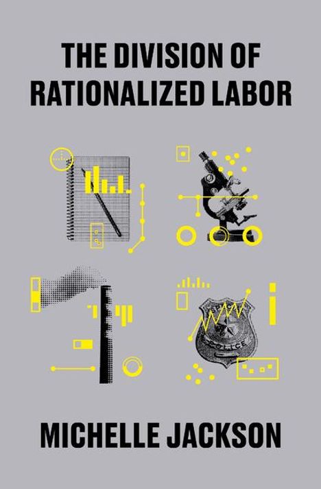 Michelle Jackson: The Division of Rationalized Labor, Buch