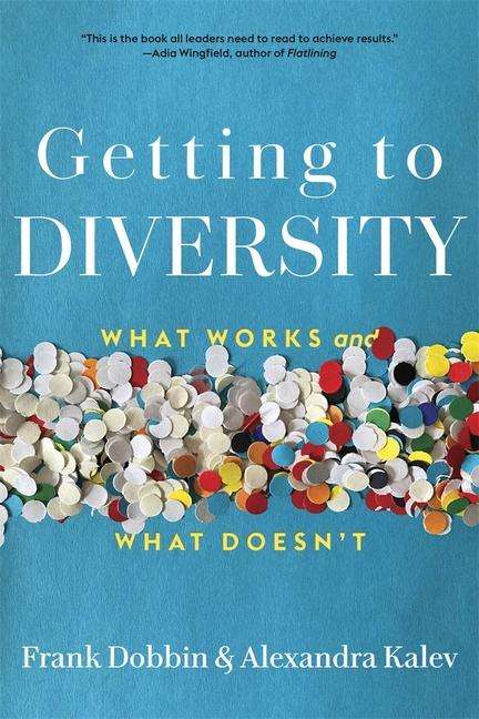 Frank Dobbin: Getting to Diversity, Buch