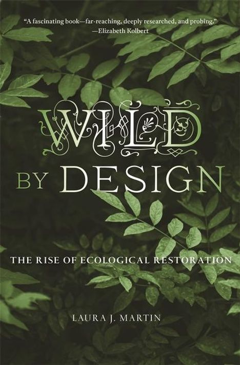 Laura J. Martin: Wild by Design, Buch