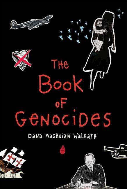 Text: "The Book of Genocides" und "Dana Mashoian Walrath". Illustration: eine Frau mit Kind, Flugzeug und Herzsymbol.
