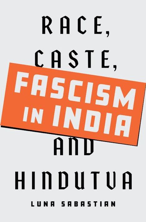 Luna Sabastian: Fascism in India, Buch