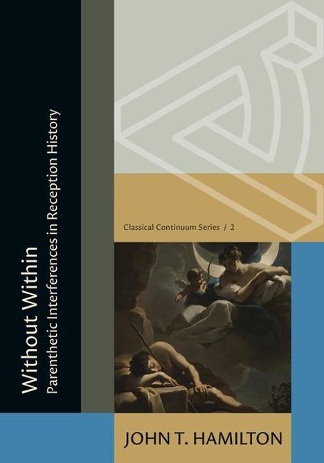 John Thomas Hamilton: Without Within: Parenthetic Interferences in Reception History, Buch
