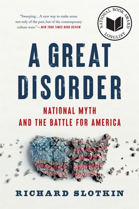 Richard Slotkin: A Great Disorder, Buch