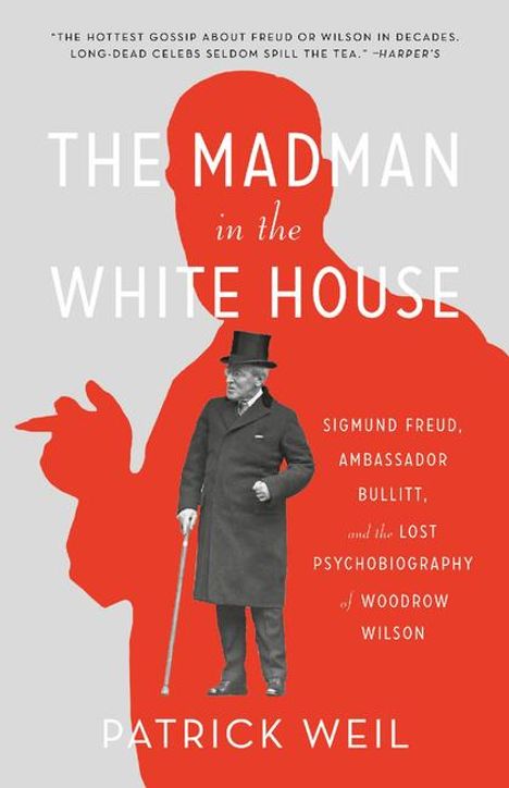 Patrick Weil: The Madman in the White House, Buch