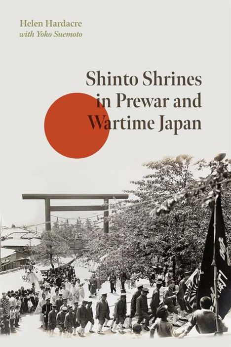 Helen Hardacre: Shinto Shrines in Prewar and Wartime Japan, Buch