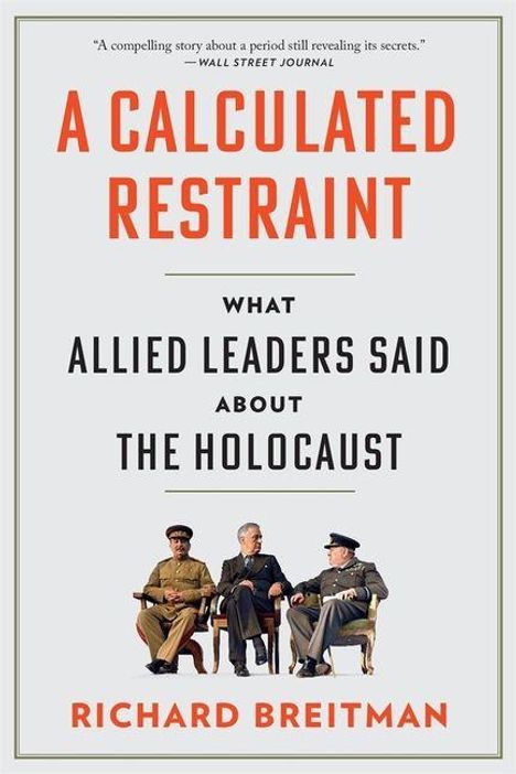 Oberer Text: „A compelling story about a period still revealing its secrets.”  
Buchtitel: „A CALCULATED RESTRAINT...”  
Darunter das Bild von drei sitzenden Männern.