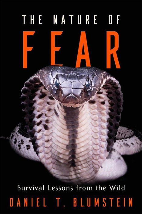Daniel T Blumstein: The Nature of Fear, Buch