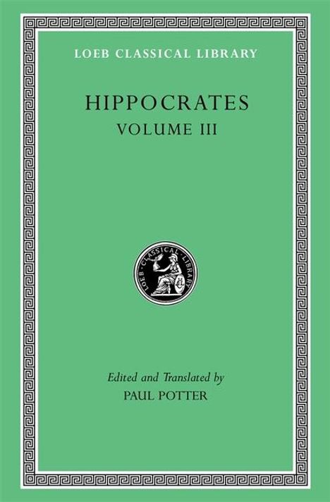 Hippocrates: Hippocrates, Volume III, Buch