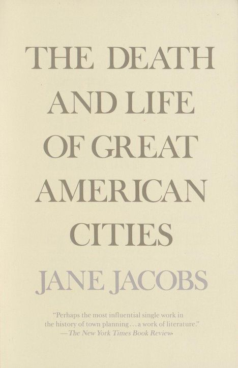 Jane Jacobs: The Death and Life of Great American Cities, Buch