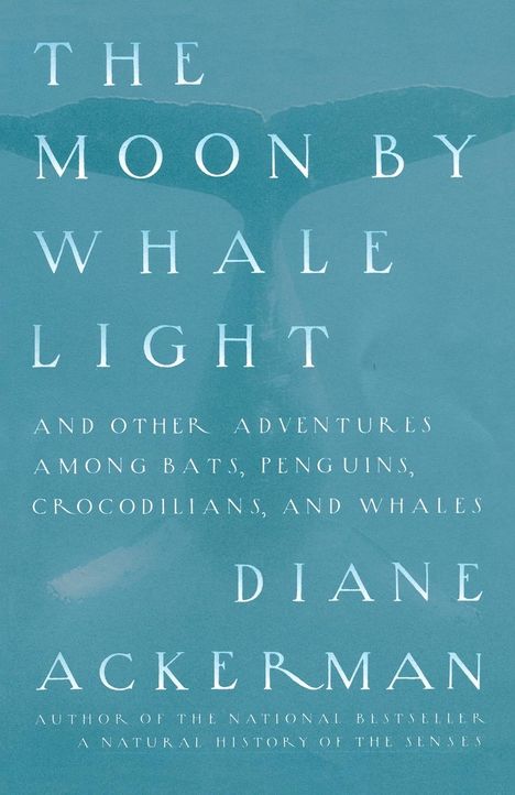 Diane Ackerman: Moon By Whale Light, Buch