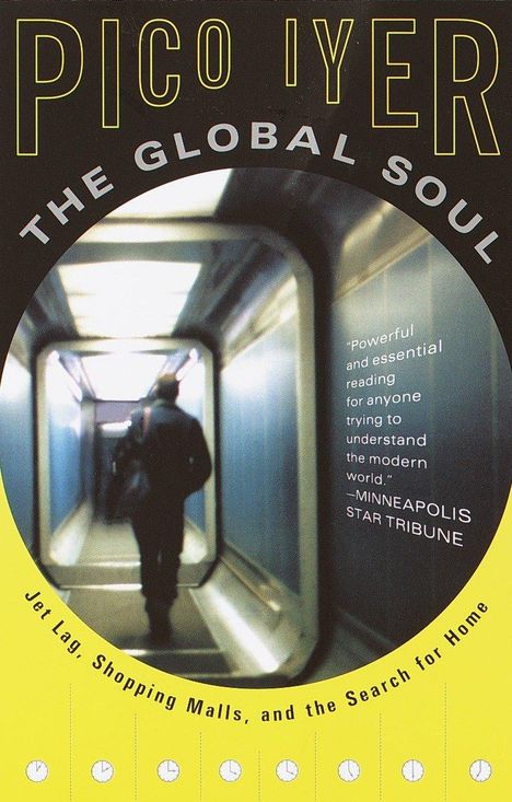 Pico Iyer: The Global Soul, Buch