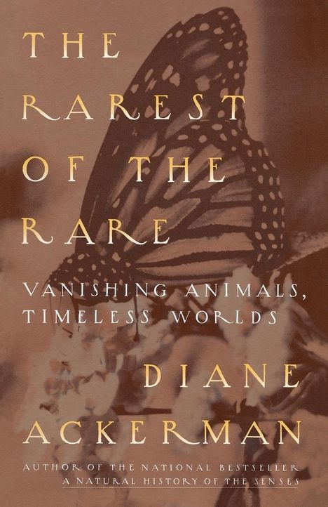 Diane Ackerman: The Rarest of the Rare, Buch