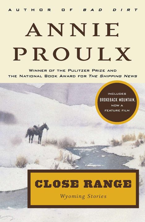 Annie Proulx: Close Range: Wyoming Stories, Buch
