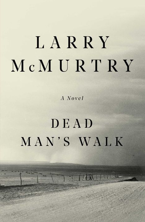 Larry McMurtry: Dead Man's Walk, Buch