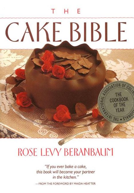 Rose Levy Beranbaum: The Cake Bible, Buch