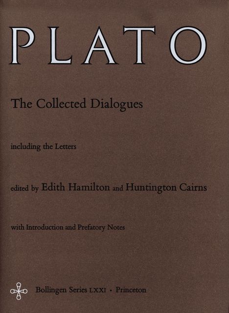 Titel: "PLATO: The Collected Dialogues", bearbeitet von Edith Hamilton und Huntington Cairns, Bollingen Series LXXI, Princeton.