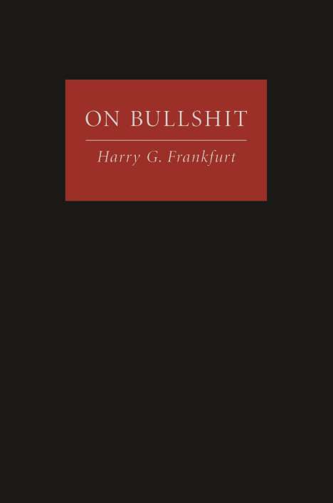 Harry G. Frankfurt: On Bullshit, Buch