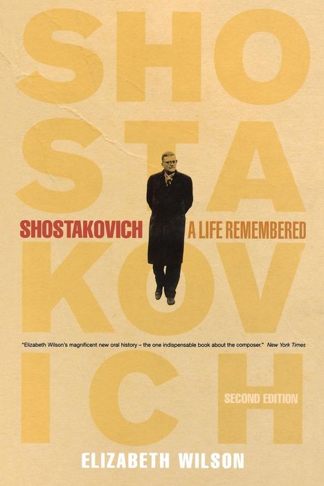 Elizabeth Wilson: Shostakovich: A Life Remembered - Second Edition, Buch