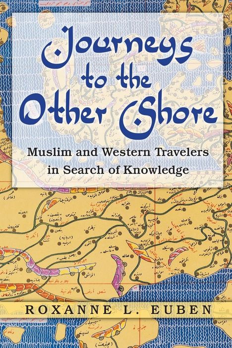 Roxanne L. Euben: Journeys to the Other Shore, Buch