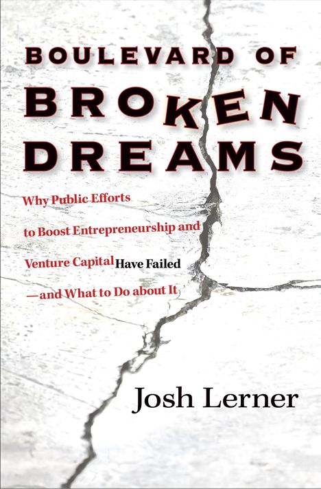 „Boulevard of Broken Dreams“, „Why Public Efforts...“, „Josh Lerner“. Text auf rissigem Untergrund.