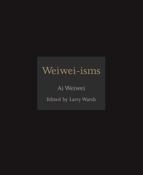 Weiwei Ai: Weiwei-Isms, Buch