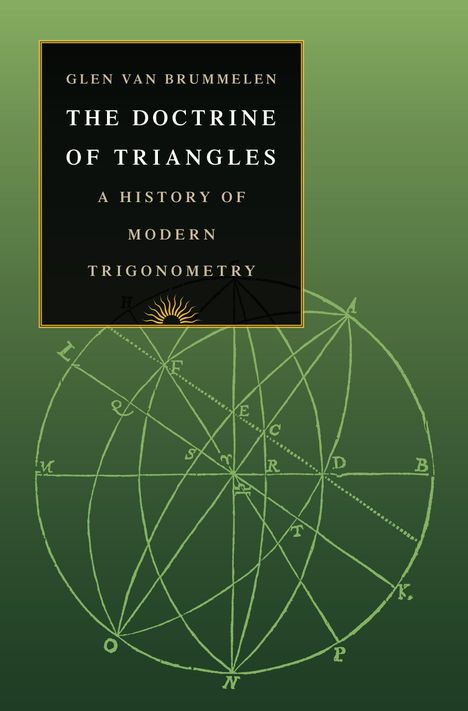 Glen van Brummelen: The Doctrine of Triangles, Buch