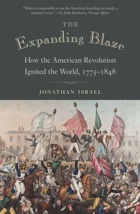 Jonathan Israel: The Expanding Blaze, Buch
