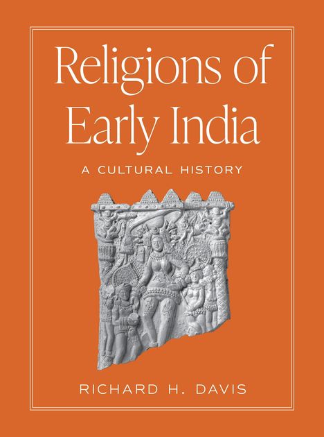 Richard H. Davis: Religions of Early India, Buch