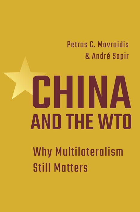 Petros C. Mavroidis: China and the WTO, Buch