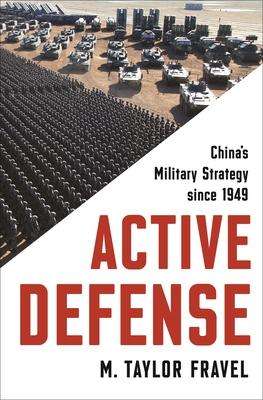 M Taylor Fravel: Active Defense, Buch