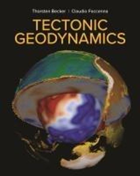 Thorsten Becker: Tectonic Geodynamics, Buch