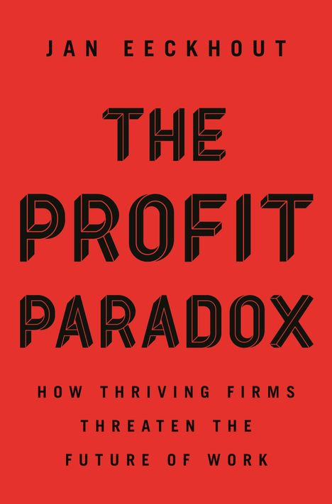 Jan Eeckhout: Profit Paradox, Buch