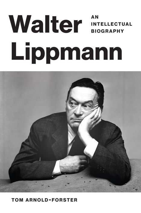 Tom Arnold-Forster: Walter Lippmann, Buch