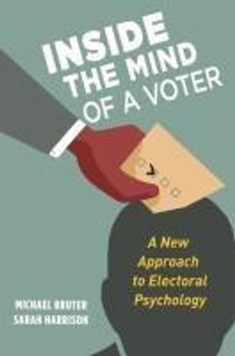 Michael Bruter: Inside the Mind of a Voter, Buch