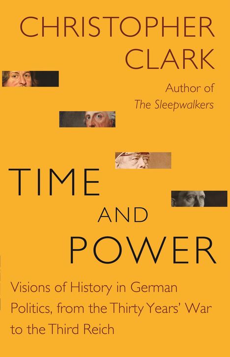 Christopher Clark: Time and Power, Buch