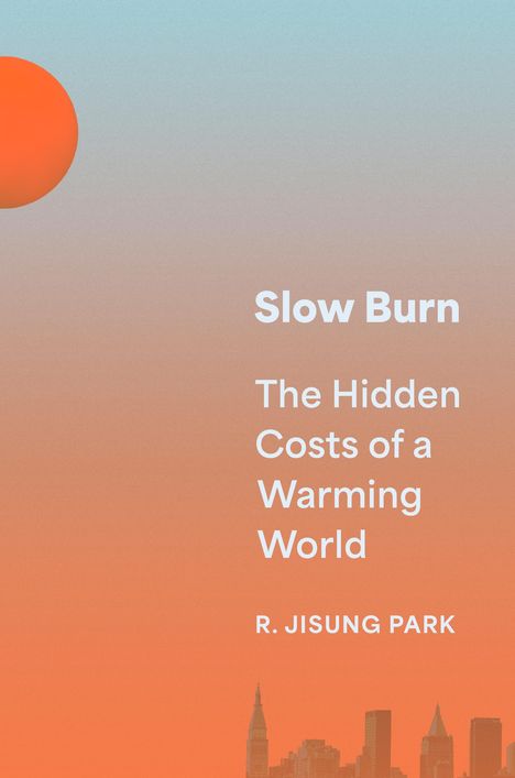 Robert Jisung Park: Slow Burn, Buch