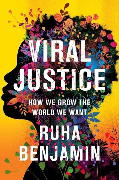 Ruha Benjamin: Viral Justice, Buch