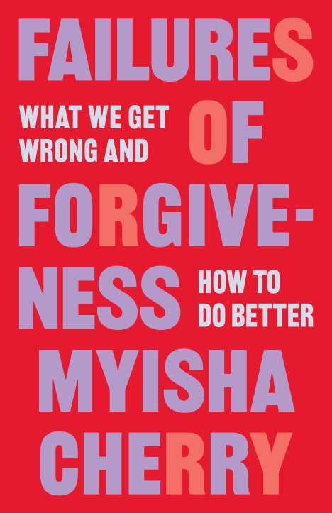 Myisha Cherry: Failures of Forgiveness, Buch
