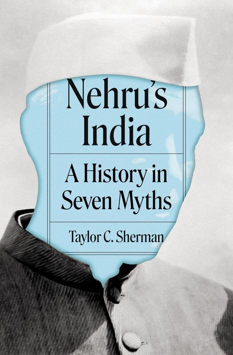 Taylor C. Sherman: Nehru's India, Buch