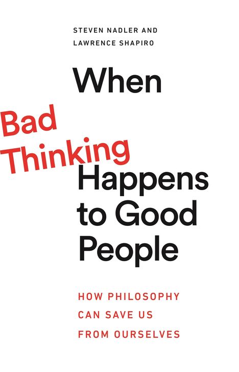 Steven Nadler: When Bad Thinking Happens to Good People, Buch