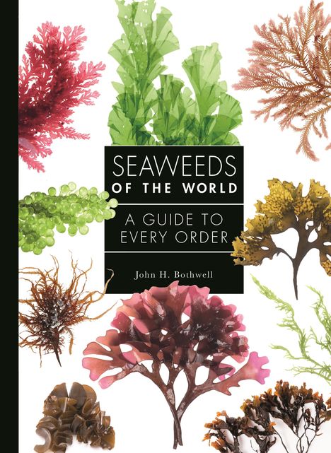 John Bothwell: Seaweeds of the World, Buch