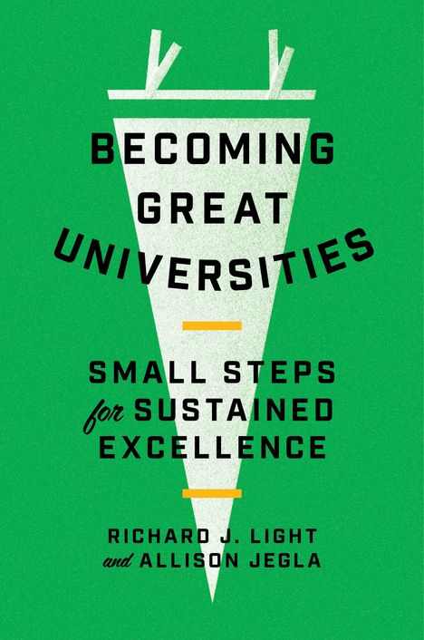 Richard J Light: Becoming Great Universities, Buch