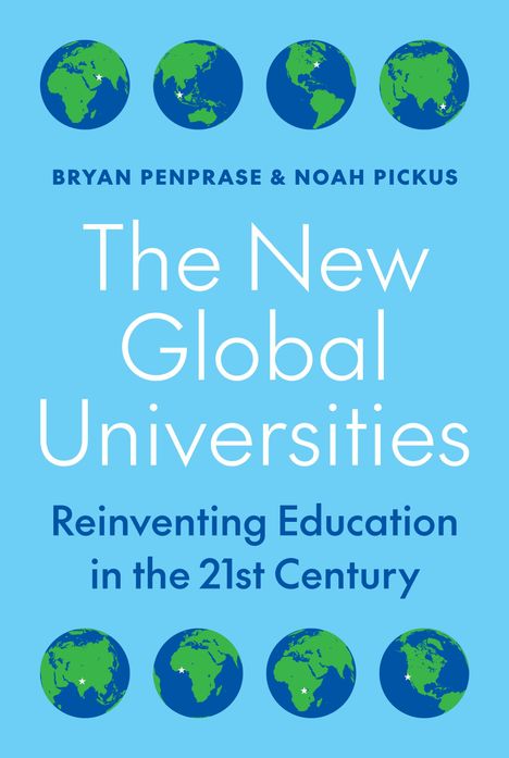 Bryan Penprase: The New Global Universities, Buch