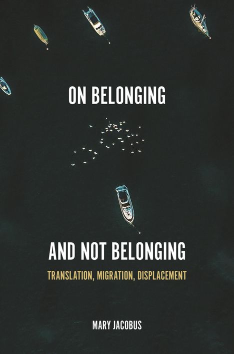 Mary Jacobus: On Belonging and Not Belonging, Buch