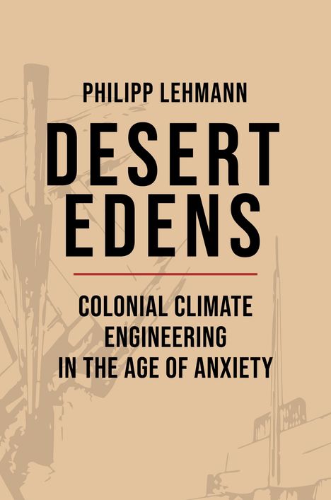 Philipp Lehmann: Desert Edens, Buch