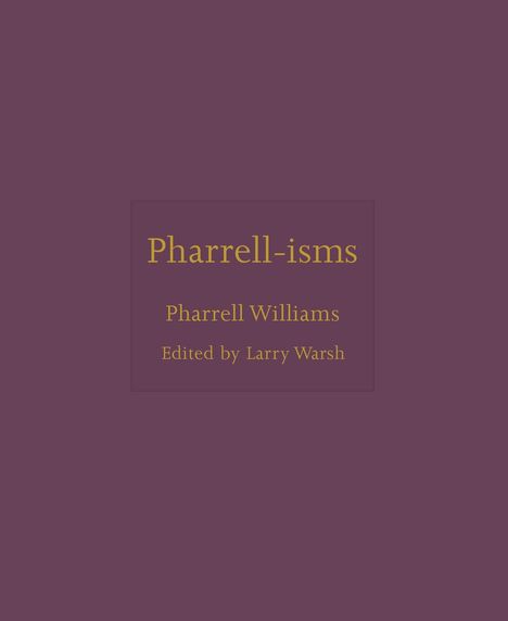 Pharrell Williams: Pharrell-isms, Buch