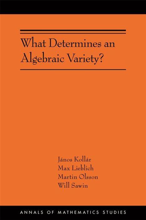 János Kollár: What Determines an Algebraic Variety?, Buch